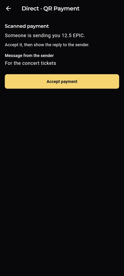 Epic Cash Mobile, Direct · QR Payment, Scanned payment: Someone is sending you 12.5 EPIC, accept it, then show the reply to the sender; the message from the sender, and Accept payment.