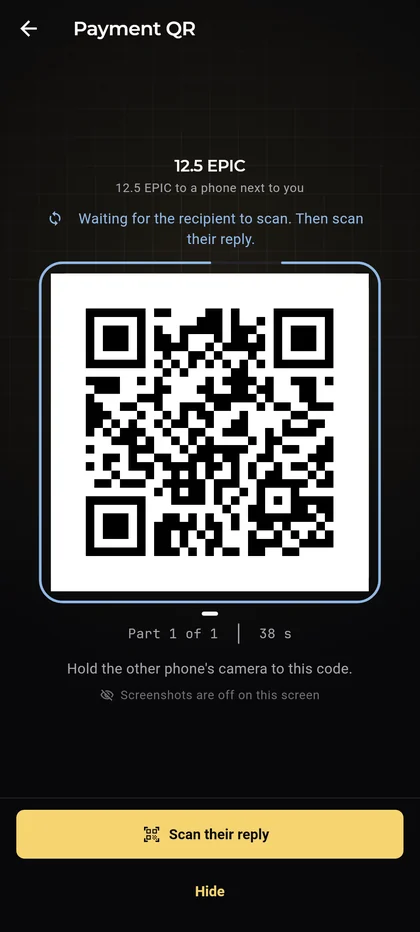 Epic Cash Mobile, Payment QR: 12.5 EPIC to a phone next to you, the code showing with Part 1 of 1 and 38 seconds left, Hold the other phone's camera to this code, Screenshots are off on this screen, and Scan their reply.
